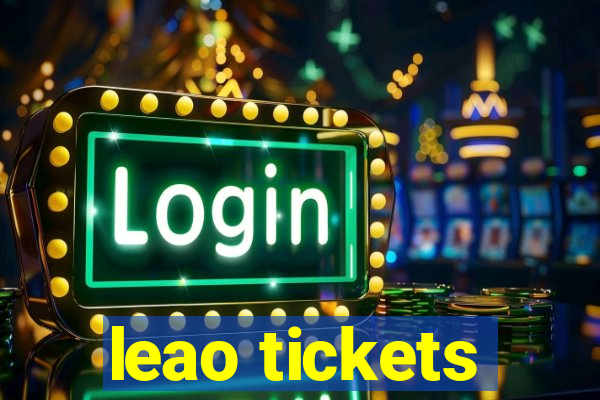 leao tickets